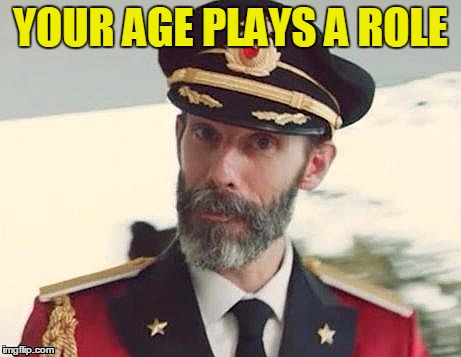 Captain Obvious | YOUR AGE PLAYS A ROLE | image tagged in captain obvious | made w/ Imgflip meme maker
