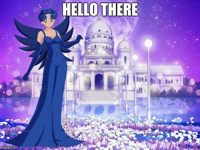 HELLO THERE | image tagged in sailor moon | made w/ Imgflip meme maker