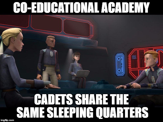 The Mandalorian Government have lax rules when it comes to education... | CO-EDUCATIONAL ACADEMY; CADETS SHARE THE SAME SLEEPING QUARTERS | image tagged in mandalorian royal academy cadets sleeping quarters,star wars,clone wars | made w/ Imgflip meme maker