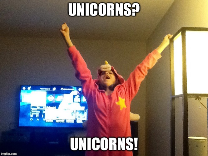Unicorns!? | UNICORNS? UNICORNS! | image tagged in unicorn | made w/ Imgflip meme maker