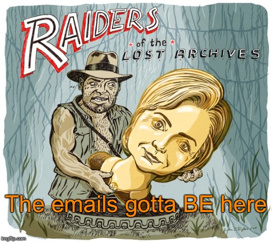 Searching for the archived emails | The emails gotta BE here | image tagged in raiders,pulp art,memes | made w/ Imgflip meme maker