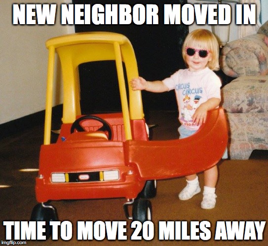 Van Kid | NEW NEIGHBOR MOVED IN; TIME TO MOVE 20 MILES AWAY | image tagged in kid,sexy,pedobear | made w/ Imgflip meme maker
