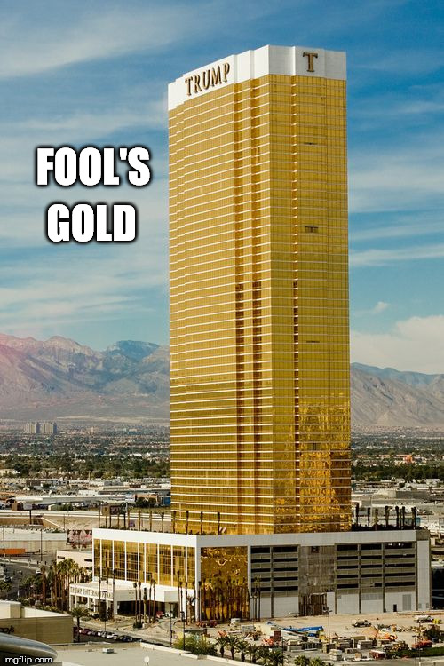 FOOL'S; GOLD | image tagged in gold,fool | made w/ Imgflip meme maker