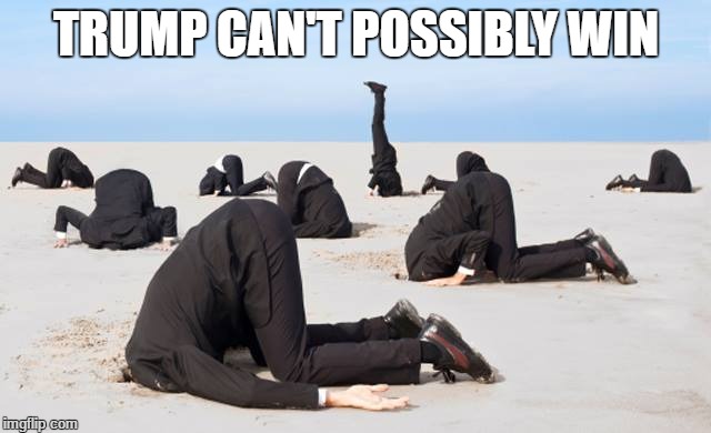 Don't Be So Sure | TRUMP CAN'T POSSIBLY WIN | image tagged in presidential race | made w/ Imgflip meme maker