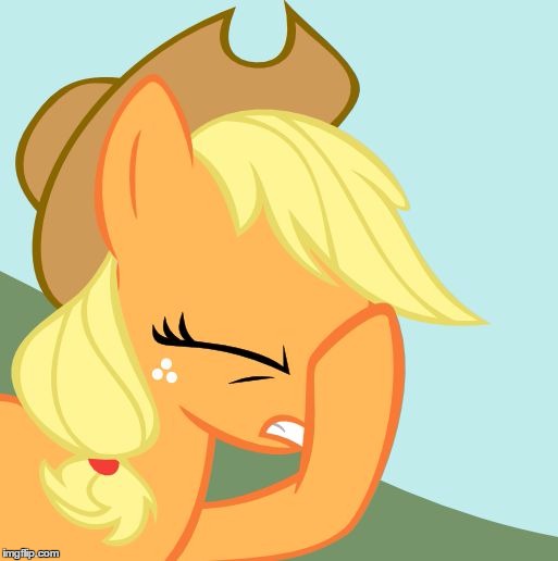 . | image tagged in applejack facehoof | made w/ Imgflip meme maker