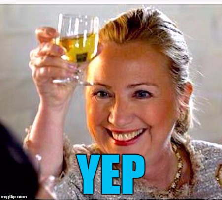 clinton toast | YEP | image tagged in clinton toast | made w/ Imgflip meme maker