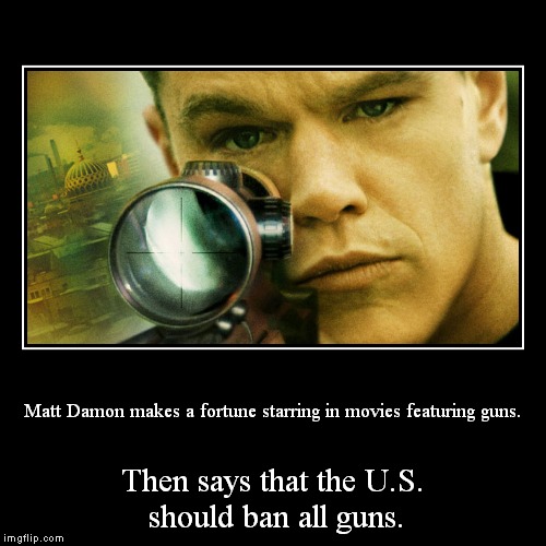 Liberal hypocrisy  | image tagged in funny,demotivationals,jason bourne disapproves,matt damon,liberal hipocrisy | made w/ Imgflip demotivational maker