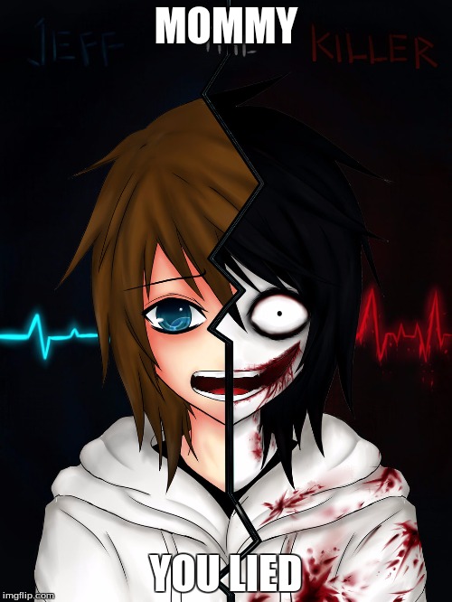 Jeff The Killer Memes - Imgflip