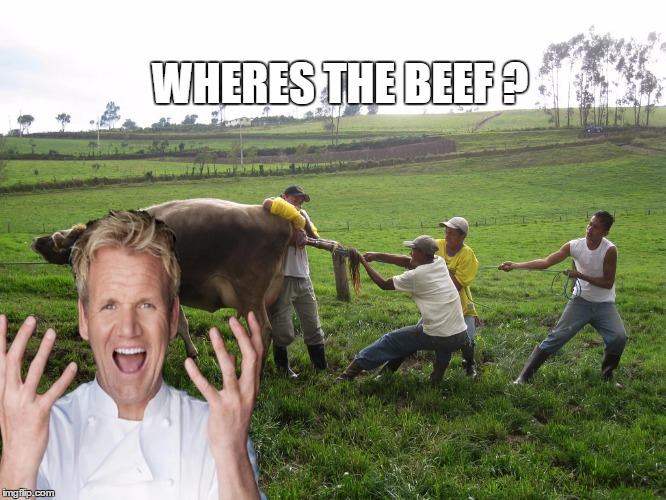 i said two minutes a side not fucking wait two  minutes  to be outside | WHERES THE BEEF ? | image tagged in memes,chef gordon ramsay,angry chef gordon ramsay,beef,wheres the beef | made w/ Imgflip meme maker