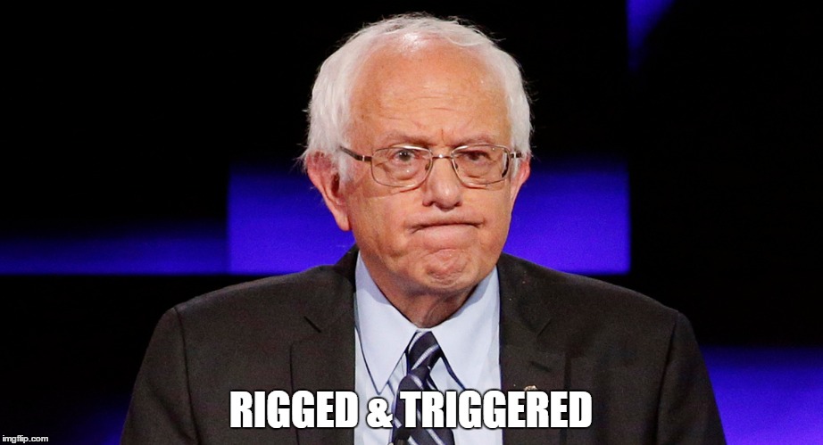 Grumpy Pants Bernie | RIGGED & TRIGGERED | image tagged in bernie,memes,funny,democratic national convention,politics | made w/ Imgflip meme maker
