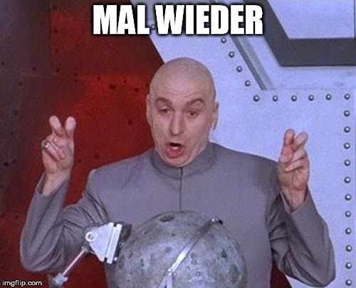 Dr Evil Laser Meme | MAL WIEDER | image tagged in memes,dr evil laser | made w/ Imgflip meme maker