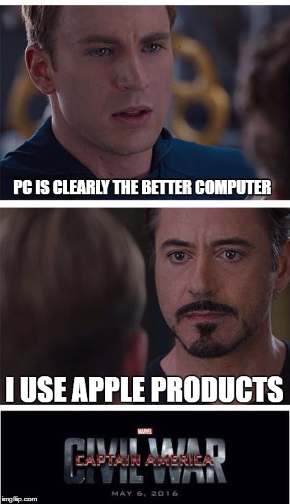 Marvel Civil War 1 | PC IS CLEARLY THE BETTER COMPUTER; I USE APPLE PRODUCTS | image tagged in memes,marvel civil war 1 | made w/ Imgflip meme maker