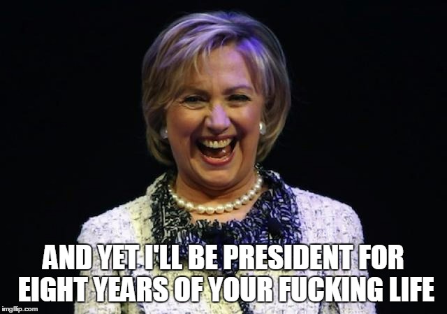 AND YET I'LL BE PRESIDENT FOR EIGHT YEARS OF YOUR F**KING LIFE | made w/ Imgflip meme maker