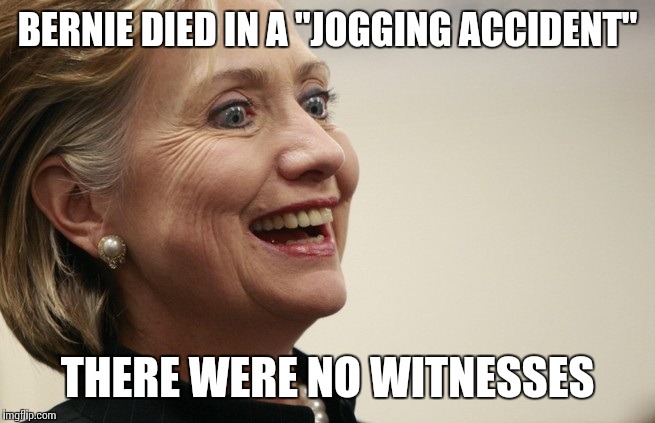 BERNIE DIED IN A "JOGGING ACCIDENT" THERE WERE NO WITNESSES | made w/ Imgflip meme maker