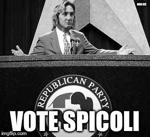 Rod Lee  | ROD LEE; VOTE SPICOLI | image tagged in jeff spicoli,vote | made w/ Imgflip meme maker