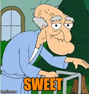 SWEET | image tagged in perve | made w/ Imgflip meme maker