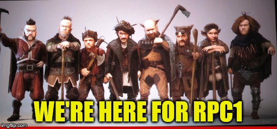WE'RE HERE FOR RPC1 | made w/ Imgflip meme maker