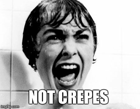 NOT CREPES | made w/ Imgflip meme maker