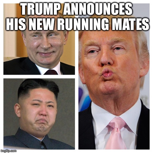 Trump announces | TRUMP ANNOUNCES HIS NEW RUNNING MATES | image tagged in politics | made w/ Imgflip meme maker