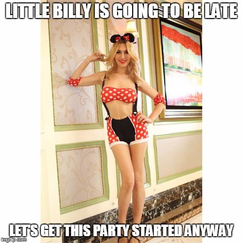 LITTLE BILLY IS GOING TO BE LATE LET'S GET THIS PARTY STARTED ANYWAY | made w/ Imgflip meme maker