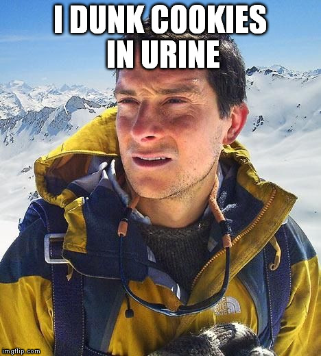 I DUNK COOKIES IN URINE | made w/ Imgflip meme maker