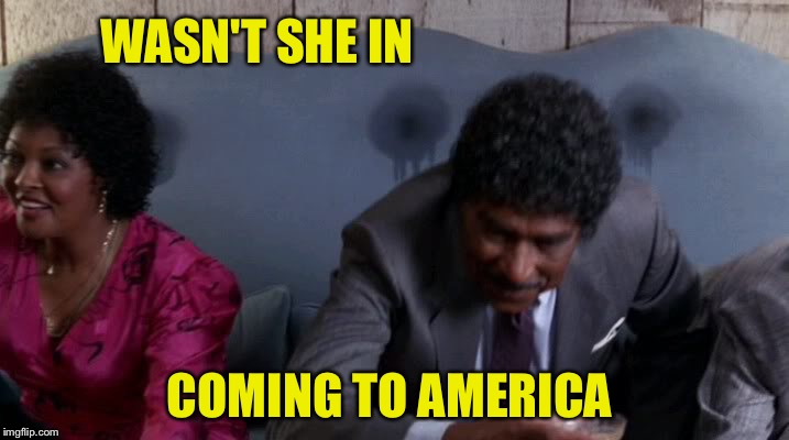 WASN'T SHE IN COMING TO AMERICA | made w/ Imgflip meme maker