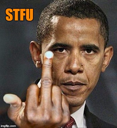 STFU | image tagged in middle finger | made w/ Imgflip meme maker