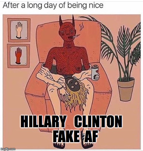 HILLARY   CLINTON 

FAKE  AF | image tagged in hillary clinton,hillary clinton 2016,democrats,politicians,trump 2016,elections | made w/ Imgflip meme maker