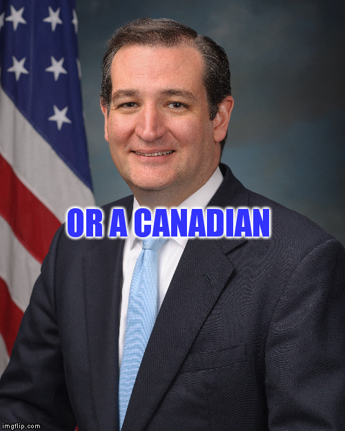 OR A CANADIAN | made w/ Imgflip meme maker