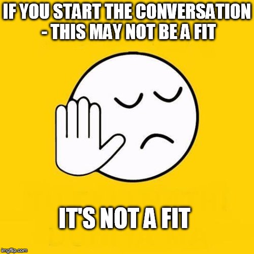 SunMaiBaat | IF YOU START THE CONVERSATION - THIS MAY NOT BE A FIT; IT'S NOT A FIT | image tagged in sunmaibaat | made w/ Imgflip meme maker
