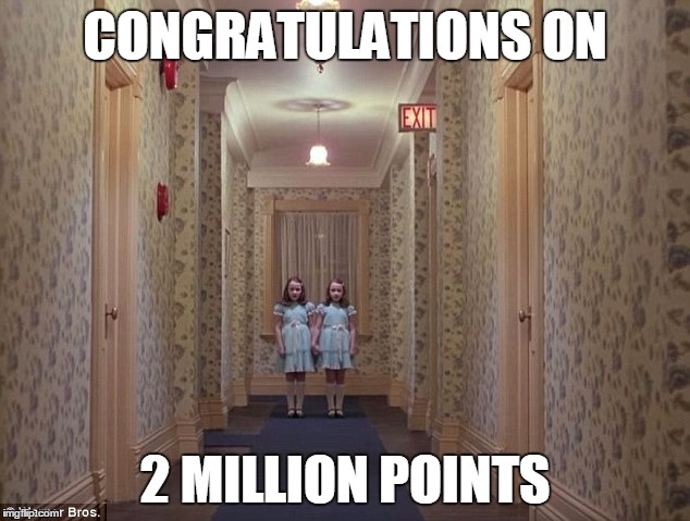 CONGRATULATIONS ON 2 MILLION POINTS | made w/ Imgflip meme maker