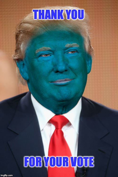 THANK YOU FOR YOUR VOTE | image tagged in blue trump | made w/ Imgflip meme maker