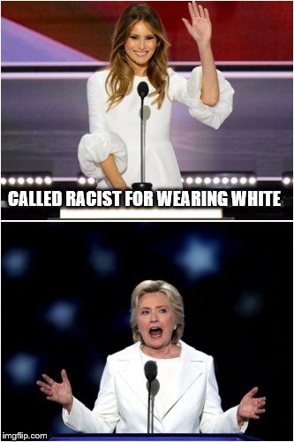White dress | CALLED RACIST FOR WEARING WHITE | image tagged in hillary clinton | made w/ Imgflip meme maker