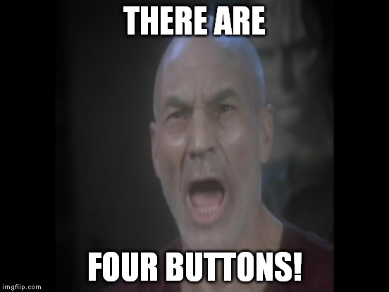 THERE ARE FOUR BUTTONS! | made w/ Imgflip meme maker