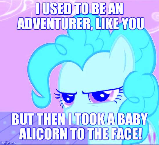 element scrolls V: skyrim is magic | I USED TO BE AN ADVENTURER, LIKE YOU; BUT THEN I TOOK A BABY ALICORN TO THE FACE! | image tagged in pinkie pie stare,arrow to the knee,alicorn | made w/ Imgflip meme maker