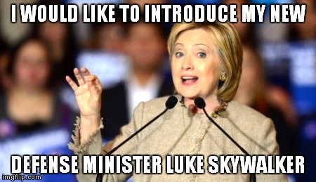 I WOULD LIKE TO INTRODUCE MY NEW DEFENSE MINISTER LUKE SKYWALKER | made w/ Imgflip meme maker