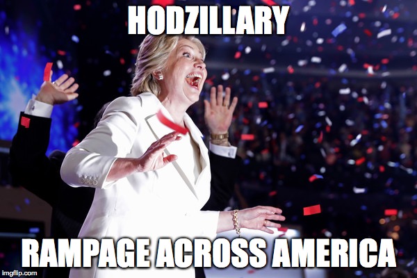 Hodzillary | HODZILLARY; RAMPAGE ACROSS AMERICA | image tagged in hillary clinton,godzilla | made w/ Imgflip meme maker