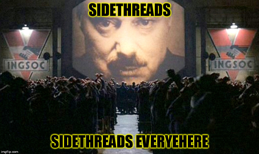 SIDETHREADS; SIDETHREADS EVERYEHERE | made w/ Imgflip meme maker