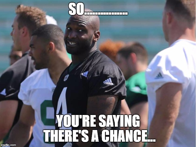 SO................ YOU'RE SAYING THERE'S A CHANCE... | made w/ Imgflip meme maker