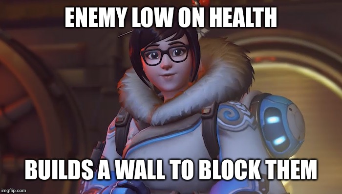 Evil incarnate | ENEMY LOW ON HEALTH; BUILDS A WALL TO BLOCK THEM | image tagged in mei,overwatch,blizzard entertainment,overwatch memes,overwatch mei | made w/ Imgflip meme maker