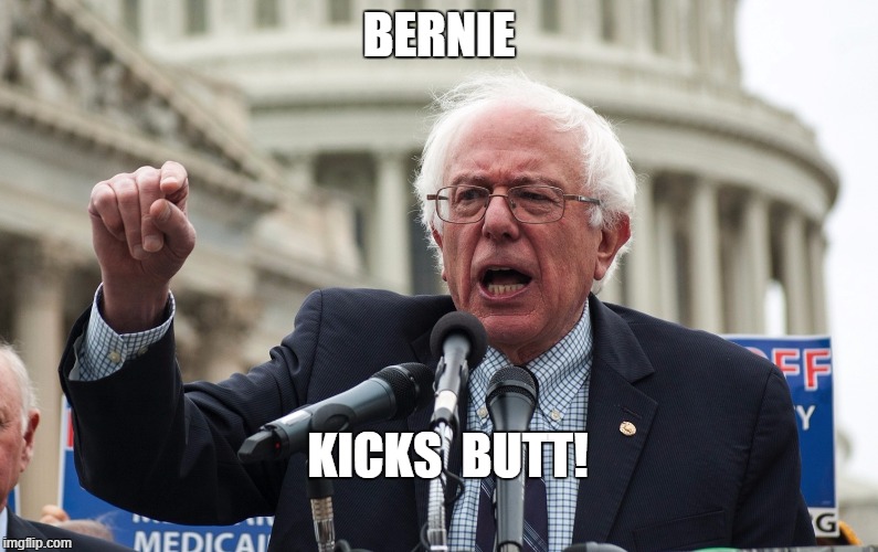 Bernie Kicks Butt | BERNIE; KICKS  BUTT! | image tagged in bernie sanders,capital,capitol hill | made w/ Imgflip meme maker