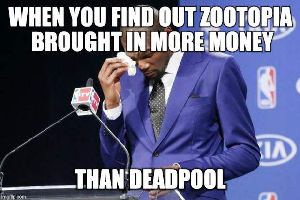 You The Real MVP 2 Meme | WHEN YOU FIND OUT ZOOTOPIA BROUGHT IN MORE MONEY; THAN DEADPOOL | image tagged in memes,you the real mvp 2 | made w/ Imgflip meme maker