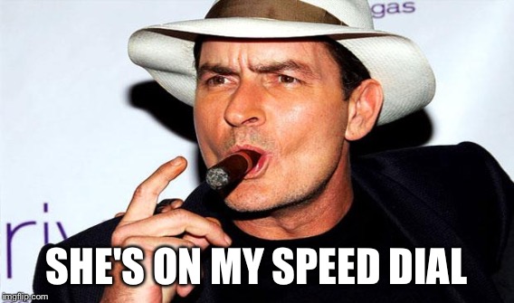 SHE'S ON MY SPEED DIAL | made w/ Imgflip meme maker
