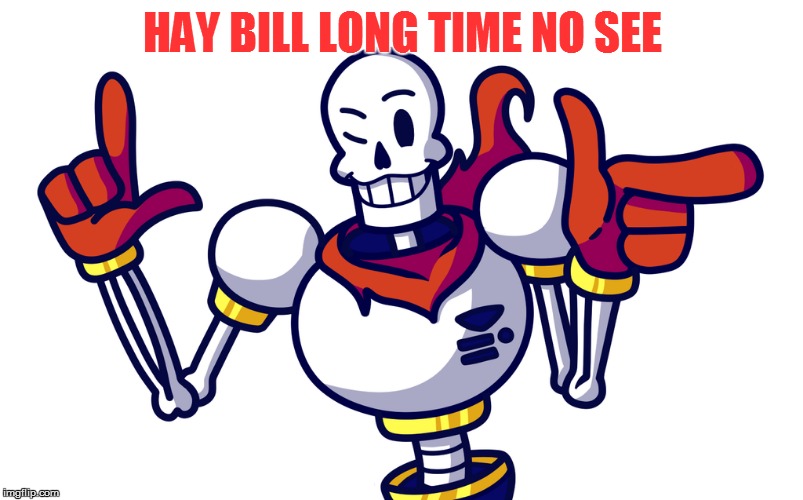 HAY BILL LONG TIME NO SEE | made w/ Imgflip meme maker