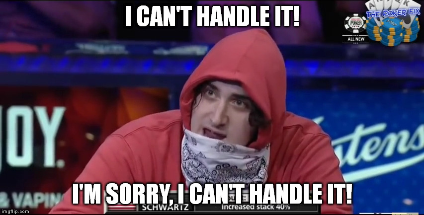 I CAN'T HANDLE IT! I'M SORRY, I CAN'T HANDLE IT! | made w/ Imgflip meme maker