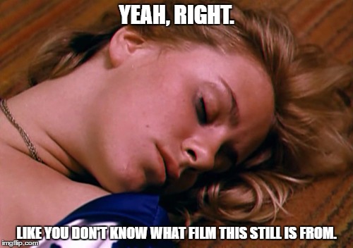 Go On, Admit You've Seen or Heard Of It. | YEAH, RIGHT. LIKE YOU DON'T KNOW WHAT FILM THIS STILL IS FROM. | image tagged in cheerleaders | made w/ Imgflip meme maker