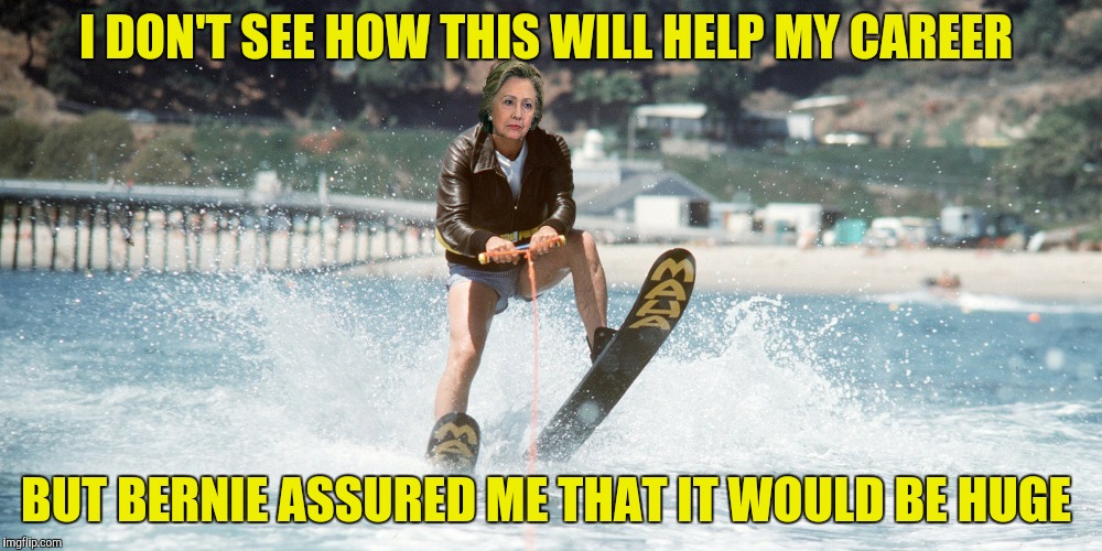 Unfortunately for her, Hillary was never much of a " Happy Days" fan  | I DON'T SEE HOW THIS WILL HELP MY CAREER; BUT BERNIE ASSURED ME THAT IT WOULD BE HUGE | image tagged in jump the shark,fonzie,happy days,hillary clinton | made w/ Imgflip meme maker