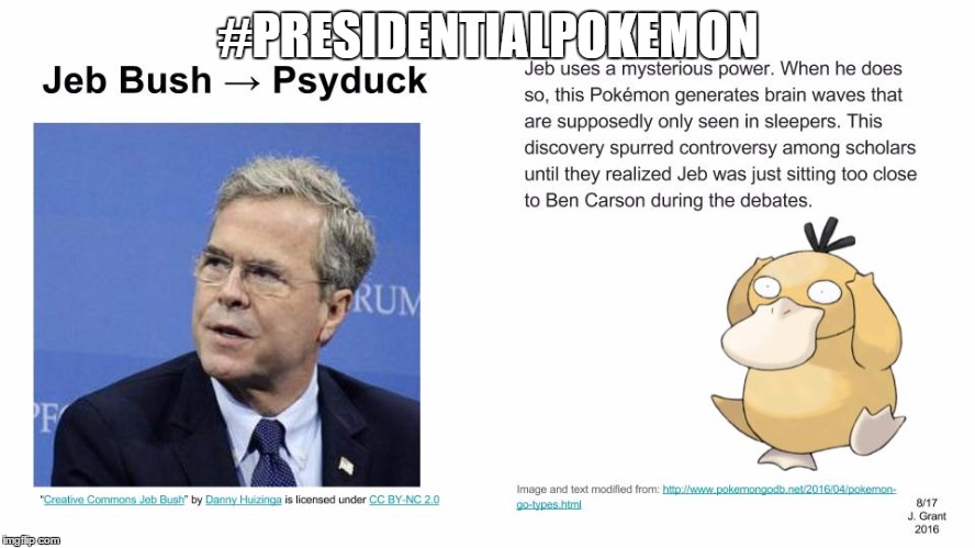 #PRESIDENTIALPOKEMON | image tagged in presidentialpokemon jeb bush | made w/ Imgflip meme maker