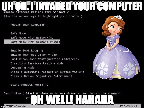 Sofia The Worst | UH OH. I INVADED YOUR COMPUTER; OH WELL! HAHAHA | image tagged in funny gifs | made w/ Imgflip meme maker
