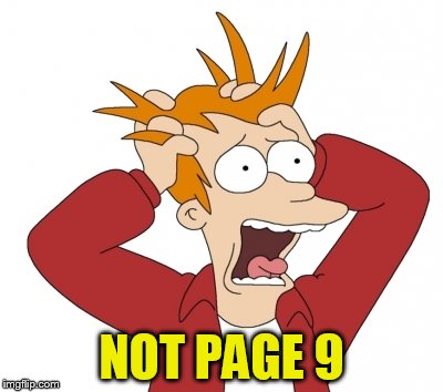 NOT PAGE 9 | made w/ Imgflip meme maker